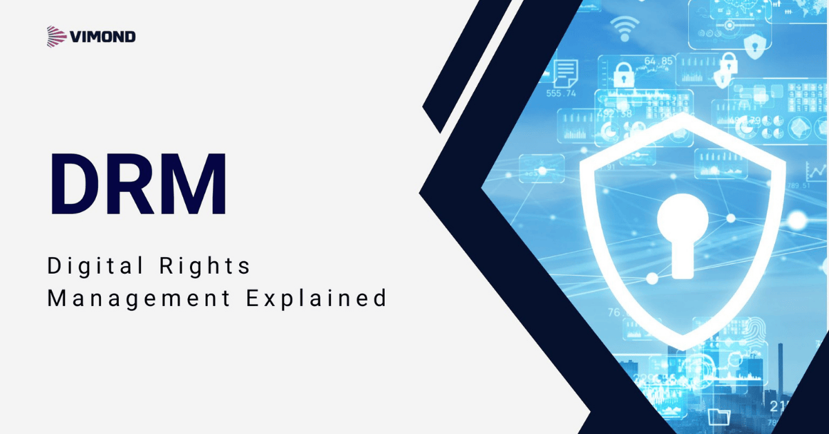 What is DRM-Protected Content and How It Works